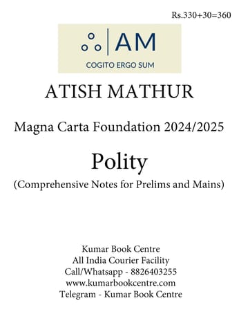 Polity Magna Carta Foundation Notes 2024/25 - Atish Mathur - [B/W PRINTOUT]