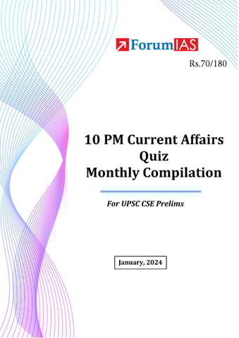 January 2024 - Forum IAS 10pm Current Affairs Quiz Compilation - [B/W PRINTOUT]