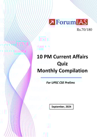 September 2024 - Forum IAS 10pm Current Affairs Quiz Compilation - [B/W PRINTOUT]