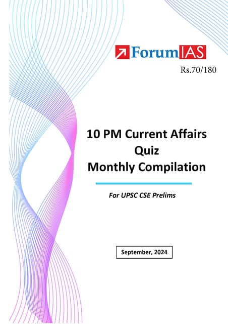 September 2024 - Forum IAS 10pm Current Affairs Quiz Compilation - [B/W PRINTOUT]