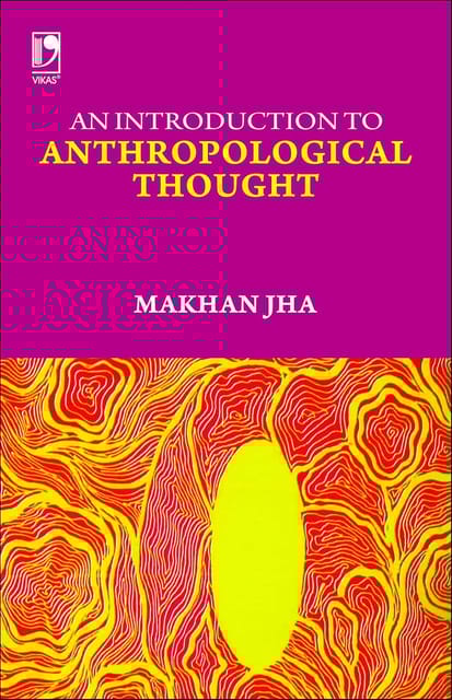 An Introduction to Social Anthropology (2nd Edition) - Makhan Jha - Vikas