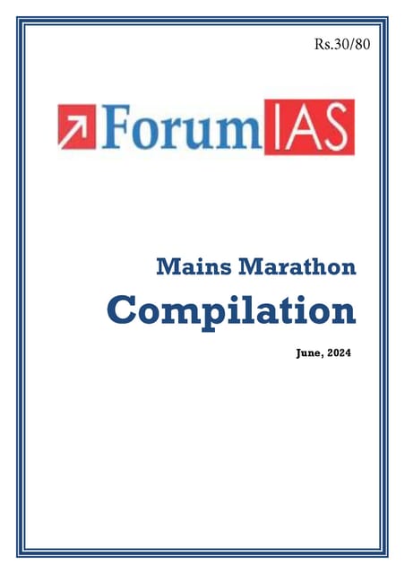 June 2024 - Forum IAS Mains Marathon - [B/W PRINTOUT]