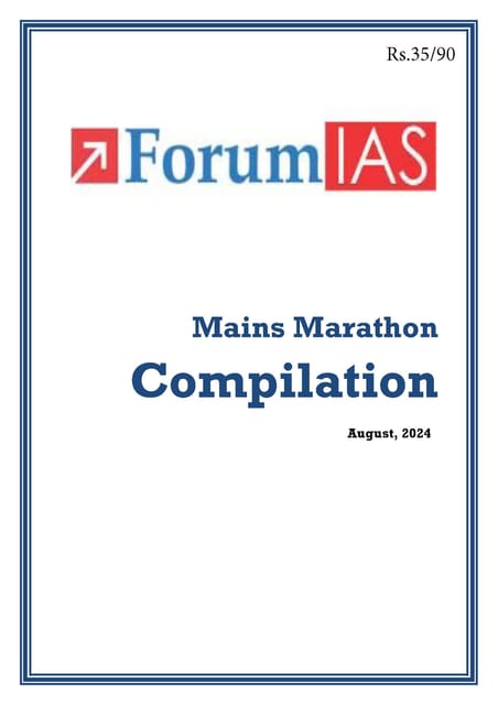 August 2024 - Forum IAS Mains Marathon - [B/W PRINTOUT]
