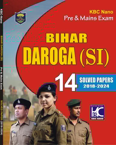 Bihar Daroga SI (Prelims and Mains) | 14 Solved Papers (2018-2024) | KBC Nano (25-009)