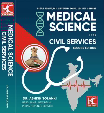 Medical Science (For Civil Services) | 2nd Edition | Dr. Ashish Solanki, IRS | KBC Nano (25-028)