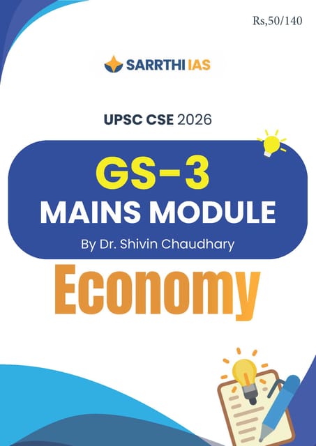 Economy - (GS-3 Mains Module) Printed Notes 2026 - Dr. Shivin Chaudhary - Sarrthi IAS - [B/W PRINTOUT]