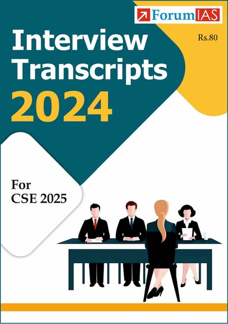 Forum IAS Interview Transcripts 2024 (For CSE 2025) - [B/W PRINTOUT]