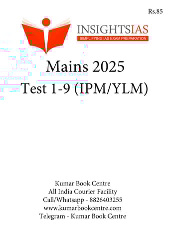 (Set) Insights on India Mains Test Series 2025 (IPM/YLM) - Test 1 to 9 - [B/W PRINTOUT]