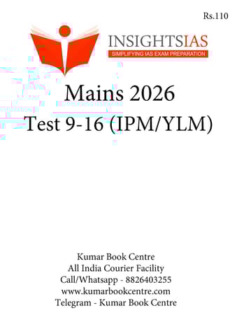 (Set) Insights on India Mains Test Series 2026 (IPM/YLM) - Test 9 to 16 - [B/W PRINTOUT]