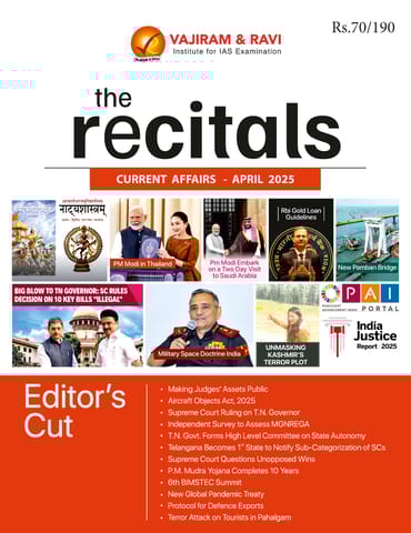 April 2025 - The Recitals - Vajiram & Ravi Monthly Current Affairs - [B/W PRINTOUT]