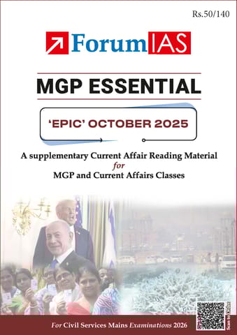 October 2025 - Forum IAS MGP Essential EPIC Monthly Current Affairs for UPSC Mains - [B/W PRINTOUT]