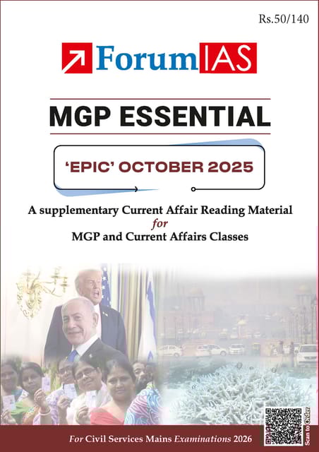 October 2025 - Forum IAS MGP Essential EPIC Monthly Current Affairs for UPSC Mains - [B/W PRINTOUT]