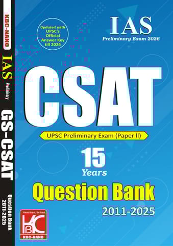 UPSC (Prelims 2026) General Studies Paper 2 (CSAT) | 15 Years Question Bank (2011-2025) | KBC Nano (25-049)