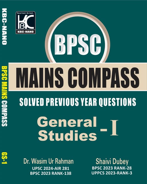BPSC Mains Compass | General Studies 1 (Solved Previous Year Questions) | Dr. Wasim Ur Rahman, Shaivi Dubey | KBC Nano (25-059)