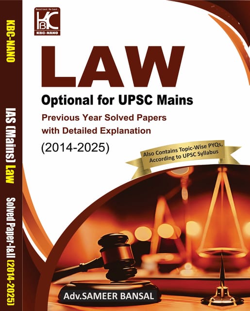 UPSC (Mains) Law Optional | Previous Year Solved Papers with Explanation (2014-2025) | Sameer Bansal | KBC Nano (25-067)