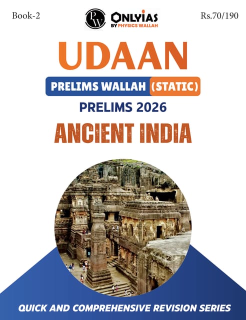 Ancient India - Only IAS Udaan (Static) 2026 - [B/W PRINTOUT]