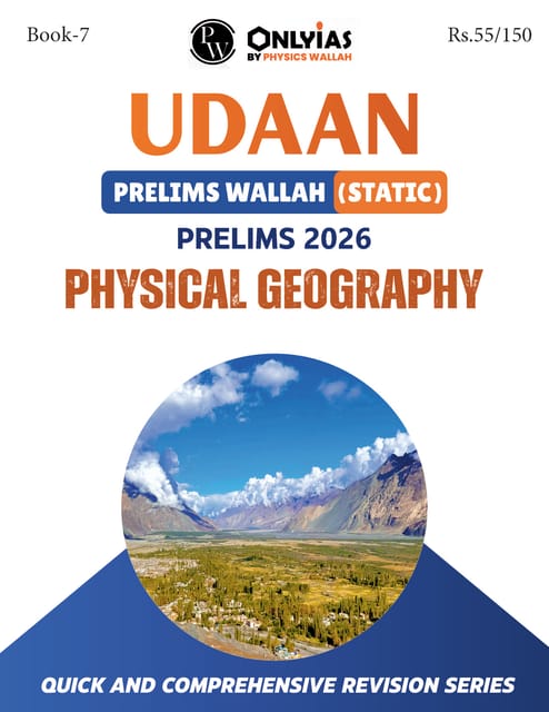 Physical Geography - Only IAS Udaan (Static) 2026 - [B/W PRINTOUT]