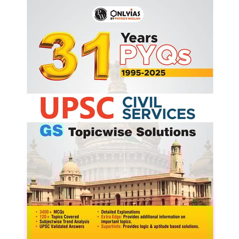 PWOnlyIAS UPSC Prelims Previous Year Solved Papers (2025–1995) | 31 Years Topicwise GS PYQs with 3400+ MCQs & Detailed Explanations | Civil Services IAS Book English Medium