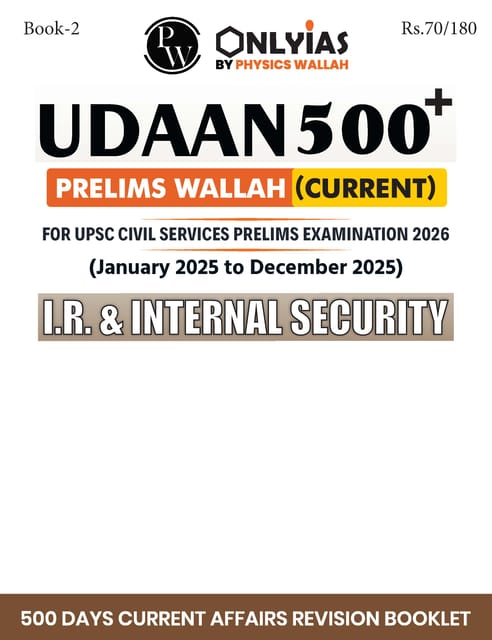 IR and Internal Security - Only IAS Udaan 500 Plus Current 2026 - [B/W PRINTOUT]