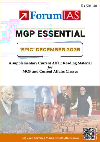 December 2025 - Forum IAS MGP Essential EPIC Monthly Current Affairs for UPSC Mains - [B/W PRINTOUT]