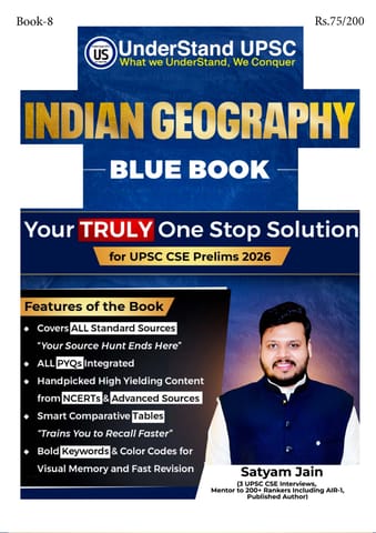 Indian Geography - UnderStand UPSC Blue Book 2026 - Satyam Jain - [B/W PRINTOUT]