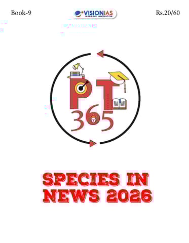 Species in News - Vision IAS PT 365 2026 - [B/W PRINTOUT]