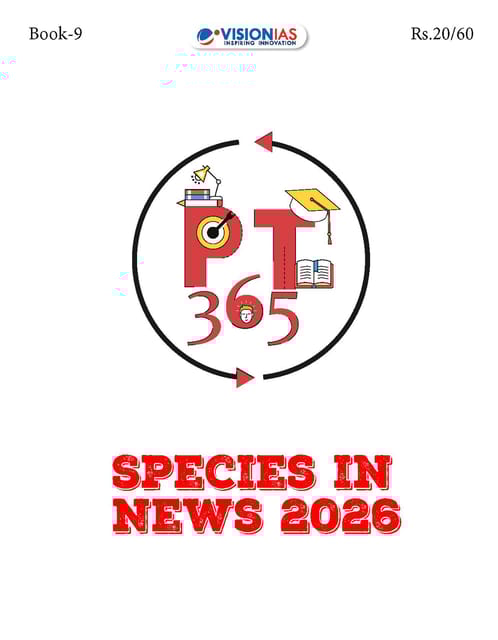Species in News - Vision IAS PT 365 2026 - [B/W PRINTOUT]