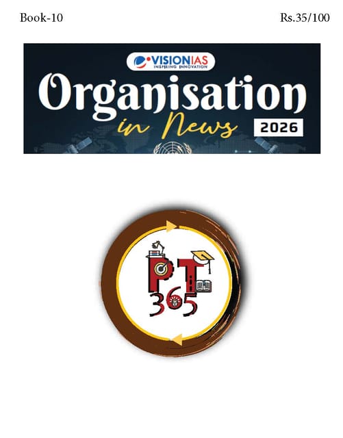 Organisations in News - Vision IAS PT 365 2026 - [B/W PRINTOUT]