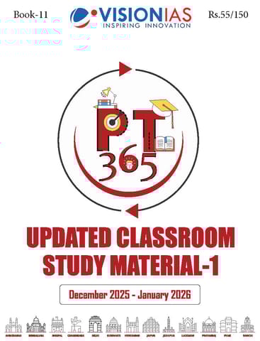 Updated Classroom Study Material 1 - Vision IAS PT 365 2026 - [B/W PRINTOUT]