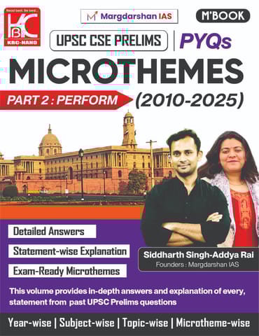 UPSC CSE Prelims PYQs Microthemes (2010-2025) | Part 2: Perform | Margdarshan IAS | KBC Nano Publication