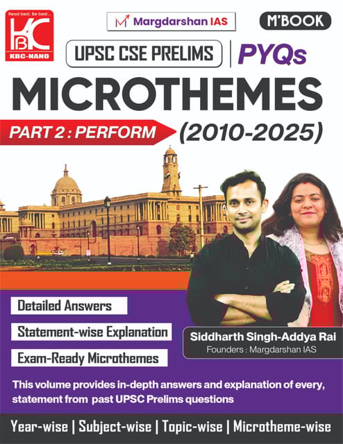 UPSC CSE Prelims PYQs Microthemes (2010-2025) | Part 2: Perform | Margdarshan IAS | KBC Nano Publication