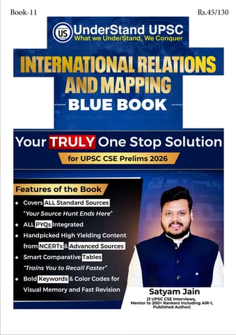 International Relations and Mapping - UnderStand UPSC Blue Book 2026 - Satyam Jain - [B/W PRINTOUT]