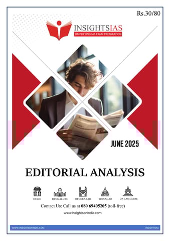 June 2025 - Insights on India Editorial - [B/W PRINTOUT]