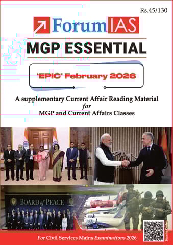 February 2026 - Forum IAS MGP Essential EPIC Monthly Current Affairs for UPSC Mains - [B/W PRINTOUT]