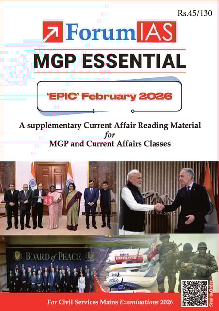 February 2026 - Forum IAS MGP Essential EPIC Monthly Current Affairs for UPSC Mains - [B/W PRINTOUT]