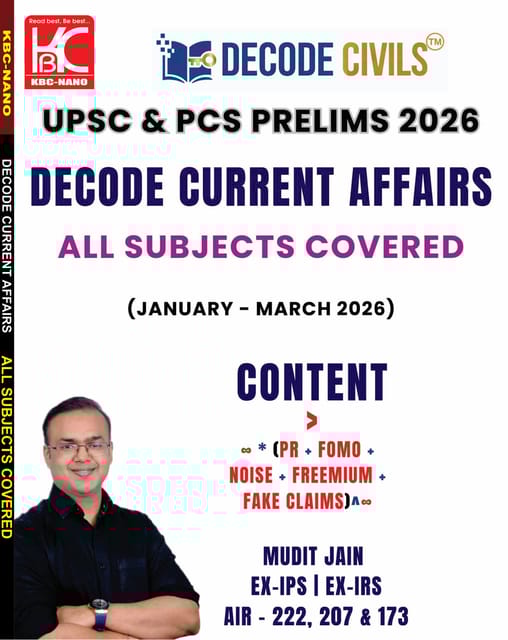 Decode Current Affairs Updated Material All Subjects (January 2026 - March 2026) | Decode Civils | Mudit Jain | KBC Nano (26-012)