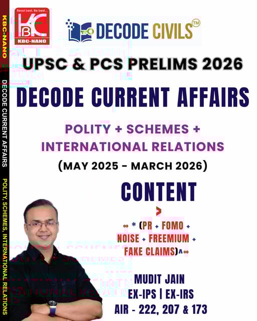 Decode Current Affairs Polity, Schemes & International Relations (May 2025 - March 2026) | Decode Civils | Mudit Jain | KBC Nano (26-014)