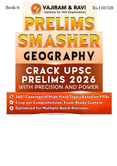 Geography - Vajiram & Ravi Prelims Smasher 2026 - [B/W PRINTOUT]