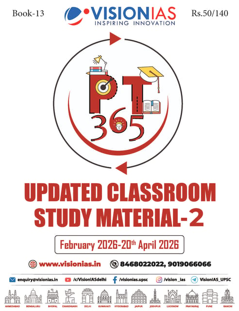 Updated Classroom Study Material 2 - Vision IAS PT 365 2026 - [B/W PRINTOUT]