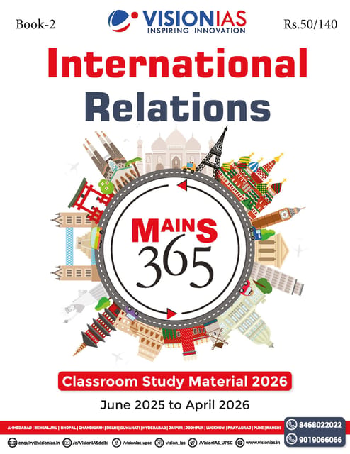 International Relations - Vision IAS Mains 365 2026 - [B/W PRINTOUT]