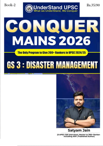 Disaster Management (GS 3) - UnderStand UPSC Conquer Mains 2026 - Satyam Jain - [B/W PRINTOUT]