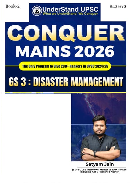Disaster Management (GS 3) - UnderStand UPSC Conquer Mains 2026 - Satyam Jain - [B/W PRINTOUT]