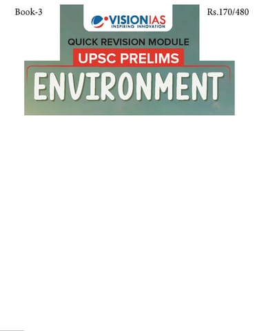 Environment - Vision IAS Quick Revision Module 2026 - [B/W PRINTOUT]