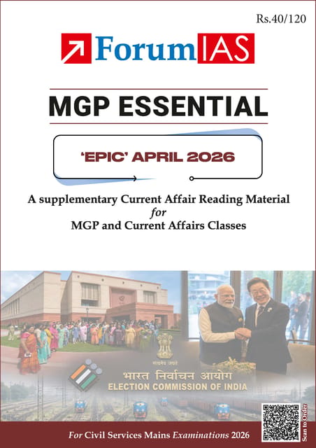 April 2026 - Forum IAS MGP Essential EPIC Monthly Current Affairs for UPSC Mains - [B/W PRINTOUT]