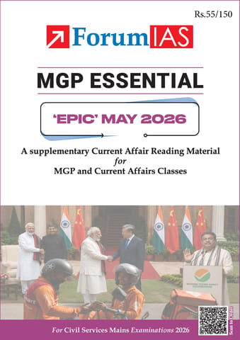May 2026 - Forum IAS MGP Essential EPIC Monthly Current Affairs for UPSC Mains - [B/W PRINTOUT]