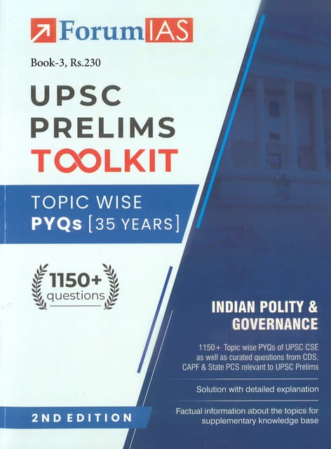 Indian Polity & Governance - Forum IAS UPSC Prelims Toolkit Topicwise PYQs (35 Years) (2nd Edition) - [B/W PRINTOUT]