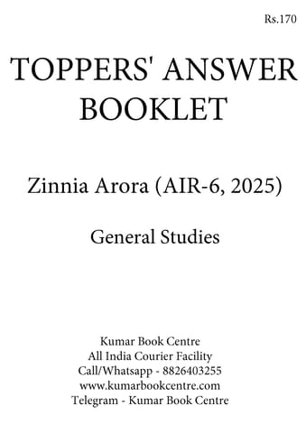 Zinnia Arora (AIR 6, 2025) - Toppers' Answer Booklet General Studies - [B/W PRINTOUT]