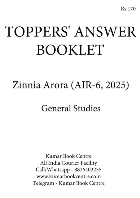 Zinnia Arora (AIR 6, 2025) - Toppers' Answer Booklet General Studies - [B/W PRINTOUT]