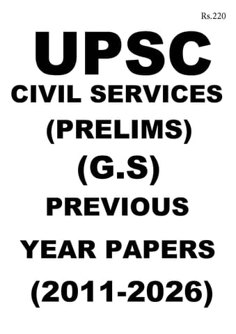 General Studies - UPSC Civil Services Prelims Previous Year Papers (2011-2026) - [B/W PRINTOUT]