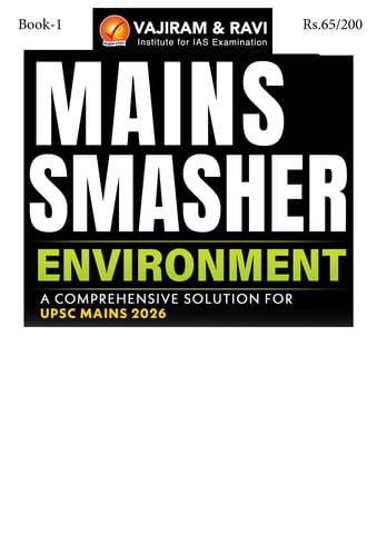 Environment - Vajiram & Ravi Mains Smasher 2026 - [B/W PRINTOUT]